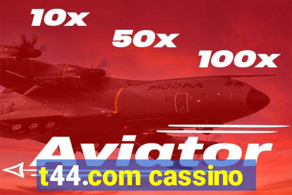 t44.com cassino